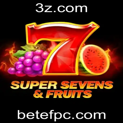 betef - Descubra as Emoções de 7SuperSevensFruits: Um Guia Completo